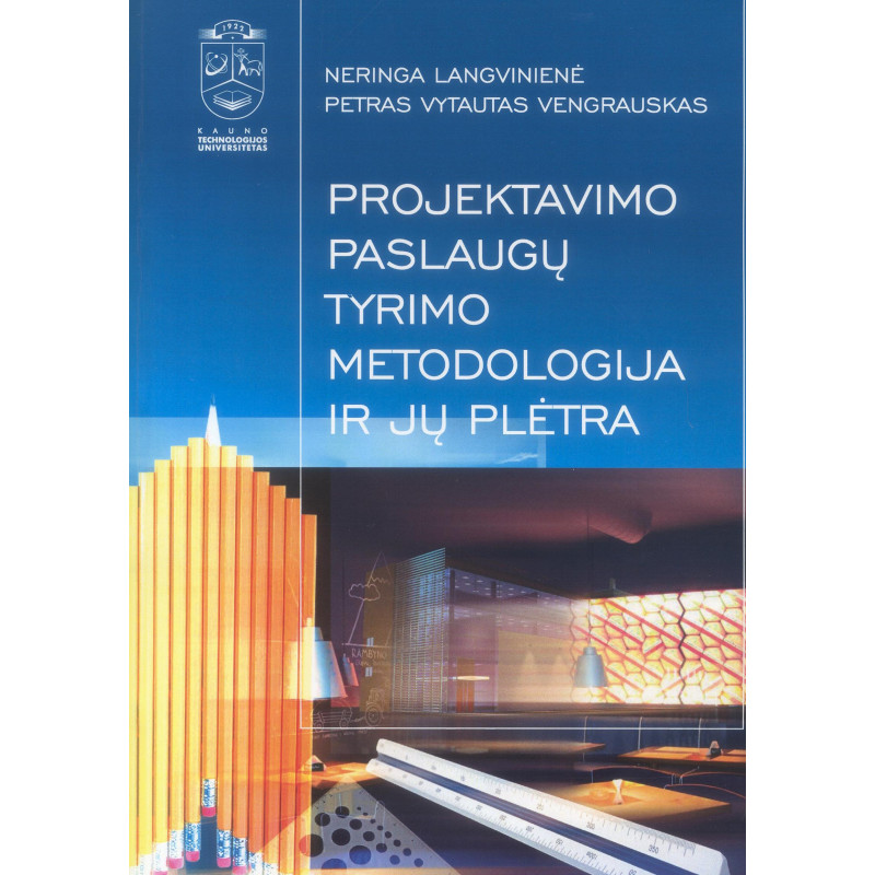 Projektavimo paslaugų tyrimo metodologija ir jų plėtra